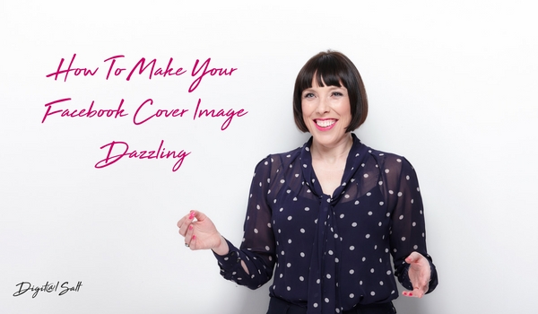 How to Make your Facebook Cover Image Dazzling